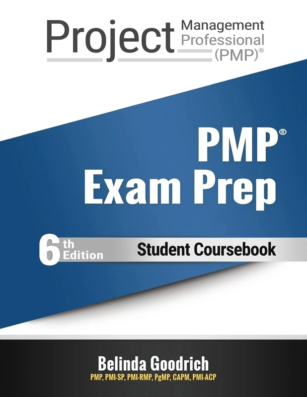 PMP Exam Prep - Student Coursebook: (PMBOK Guide, 6th Edition)