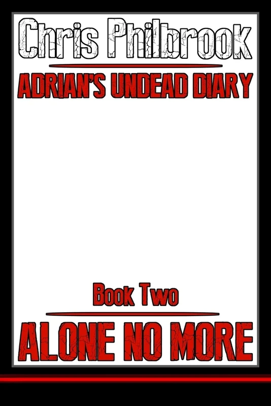 Alone No More: Matte white cover with custom image: Volume 2 (Premium Adrian's Undead Diary)