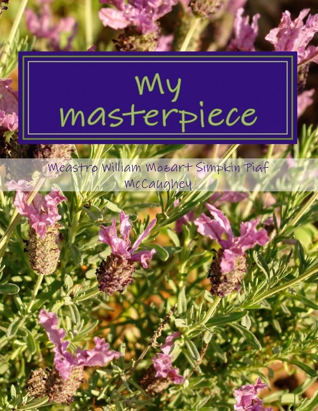 My masterpiece: My finale book 1: Volume 1 (last book)