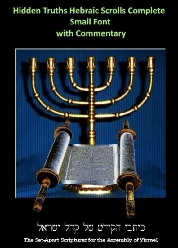 Hidden Truths Hebraic Scrolls Complete Small Font with Commentary