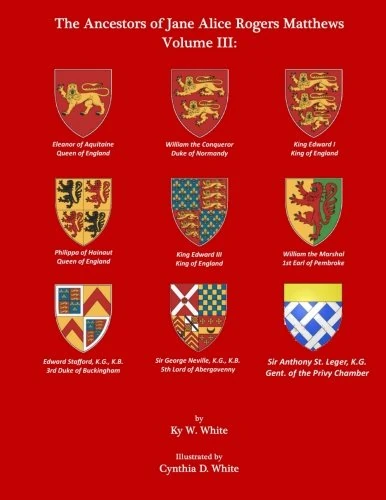 The Ancestors of Jane Alice Rogers Matthews: Vol. III: Volume 3