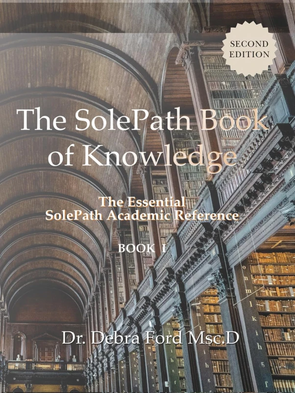 The SolePath Book of Knowledge: The Essential SolePath Academic Reference (SolePath: Your Energetic Personality)
