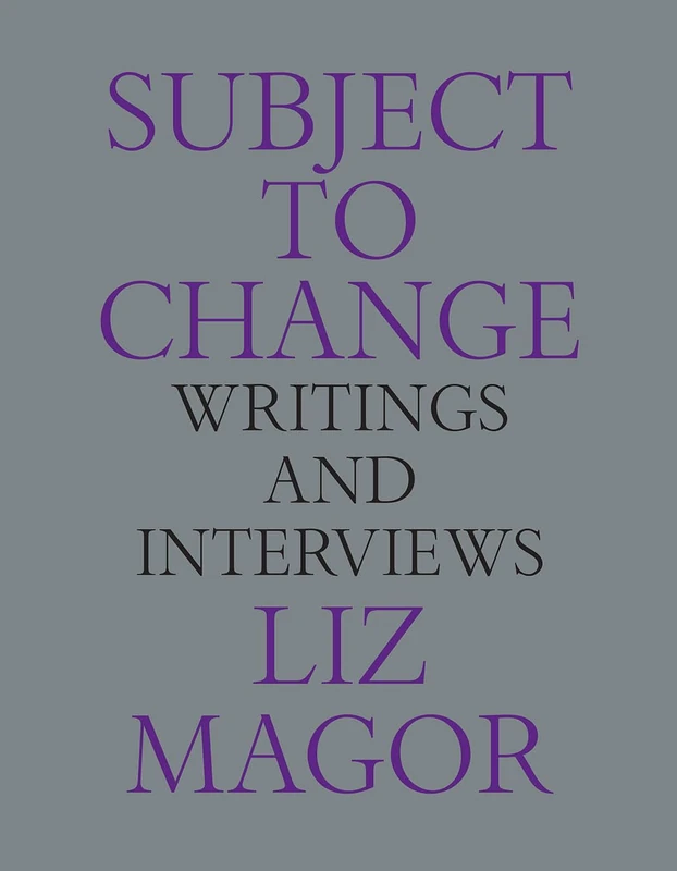 Subject to Change: Writings and Interviews (Text/Context) - Image 1