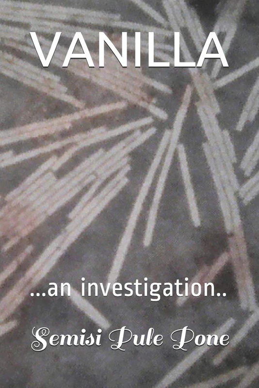 VANILLA: ...an investigation.. (SCIENCE AND PLANT PROTECTION)