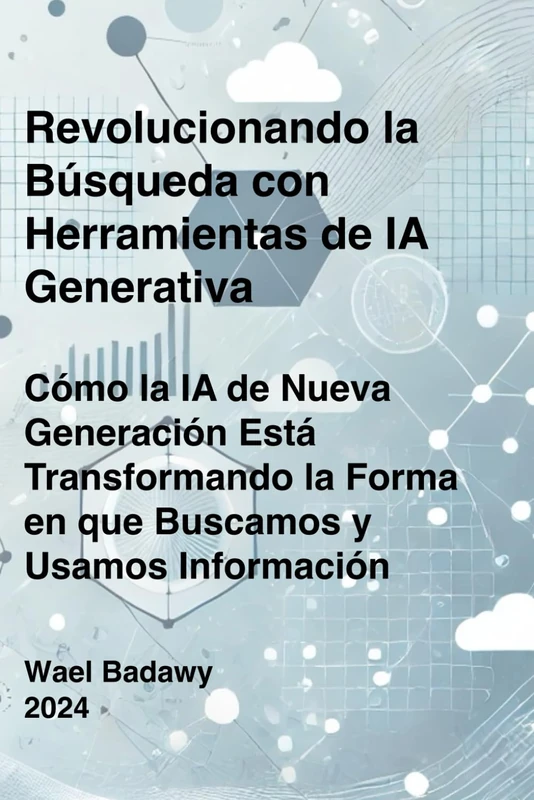 Revolucionando la Búsqueda con Herramientas de IA Generativa: Cómo la IA de Nueva Generación Está Transformando la Forma en que Buscamos y Usamos Información - Image 1