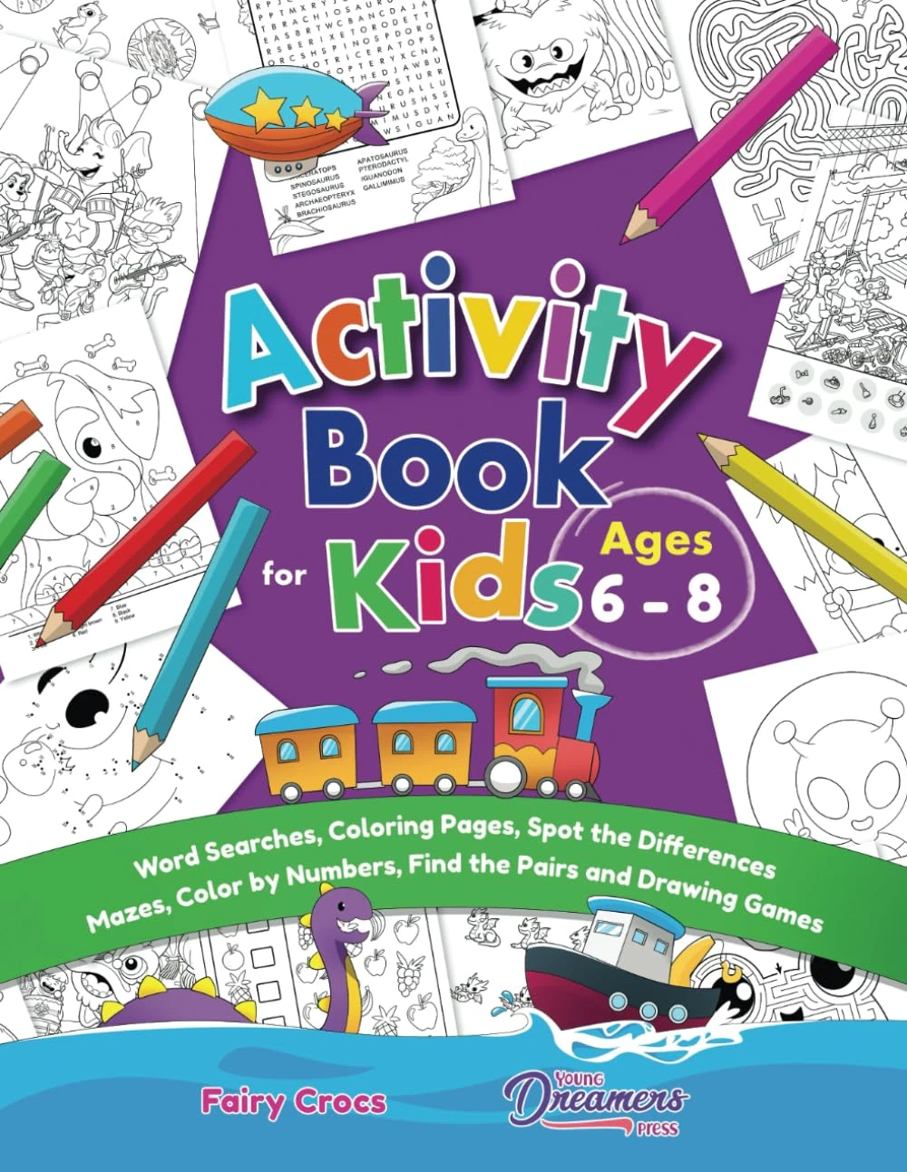 Activity Book for Kids Ages 6-8: Word Searches, Coloring Pages, Spot the Differences, Mazes, Color by Numbers and More: 9 (Kids Activity Books)