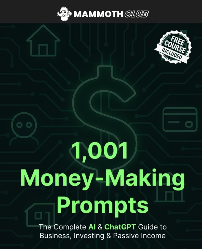 1,001 Money-Making Prompts: Complete AI Guide to Business: The Complete AI & ChatGPT Guide to Business, Investing & Passive Income (1,001 Prompts – ... Entrepreneurs, and AI Professionals)