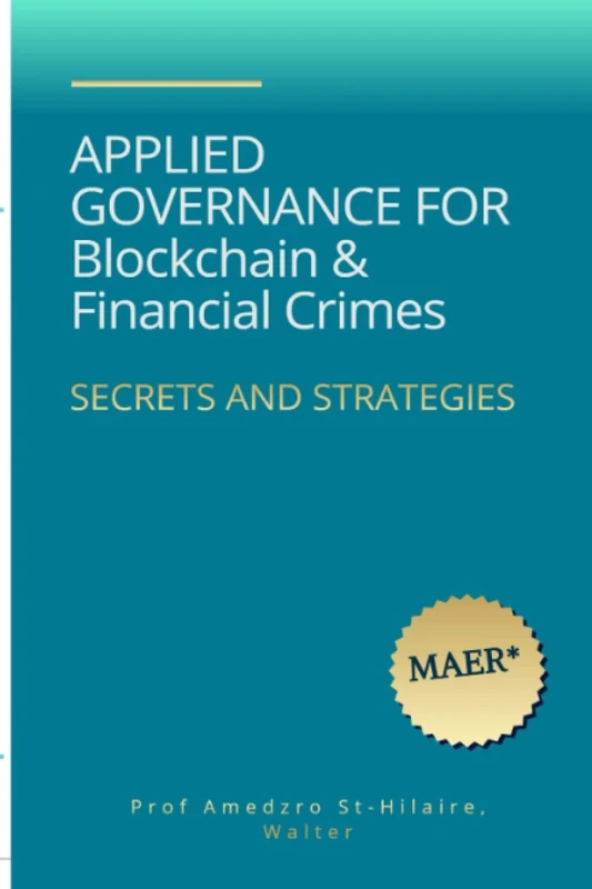 APPLIED GOVERNANCE FOR BLOCKCHAINS & FINANCIAL CRIMES: 55 (TOWARDS VALUE-BASED MANAGEMENT FOR INDUSTRIAL AND SECTORAL ECONOMIES?)