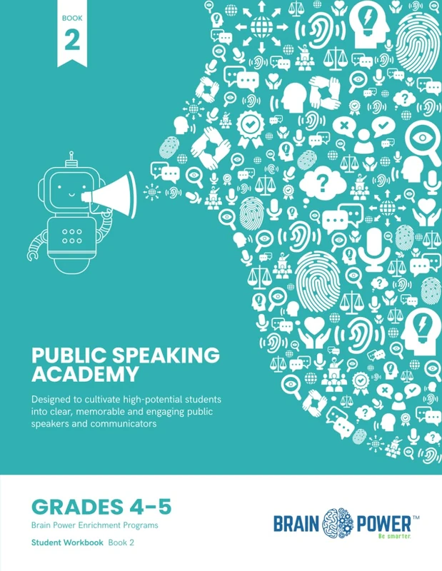Brain Power Enrichment - Public Speaking Academy - Grades 4-5 - Book 2: Student Workbook