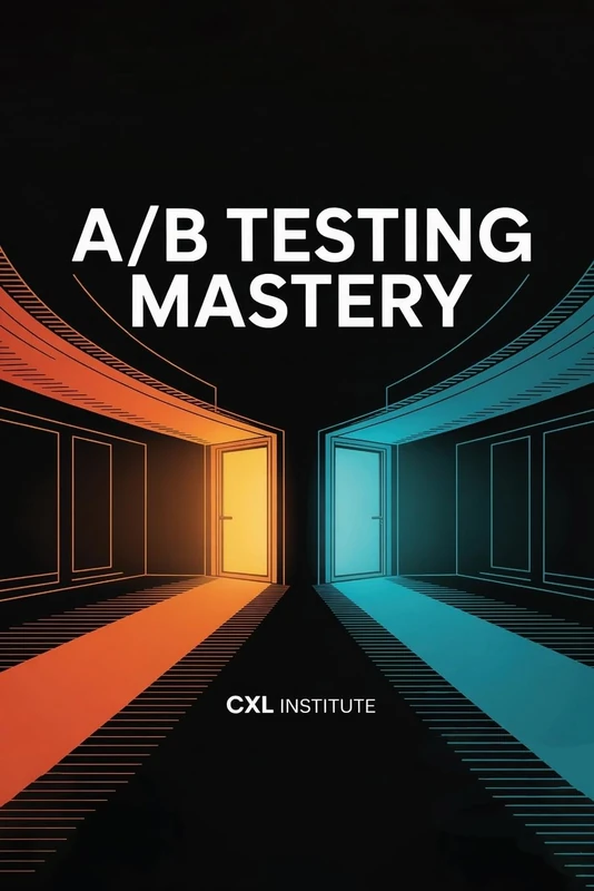 A/B Testing Mastery
