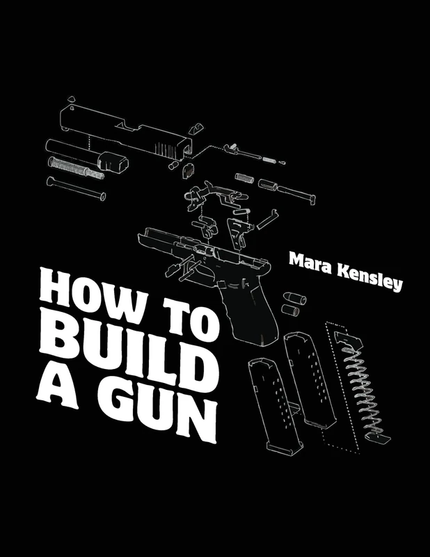 How to Build a Gun