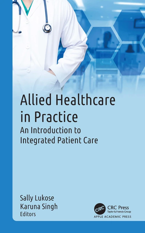 Allied Healthcare in Practice - Integrated Patient Care Book