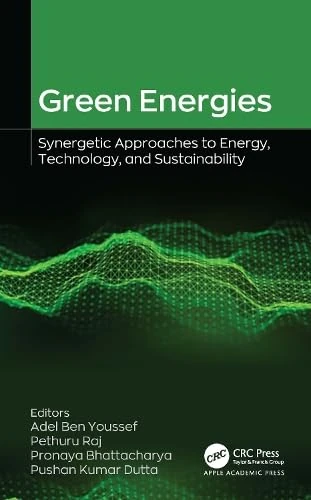 Green Energies: Synergetic Approaches to Energy, Technology, and Sustainability