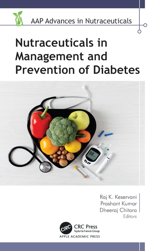 Nutraceuticals in Management and Prevention of Diabetes (AAP Advances in Nutraceuticals)