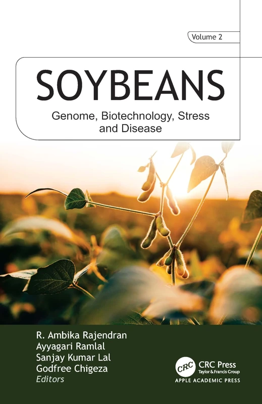 Soybeans: VOL 2: Genome, Biotechnology, Stress, and Disease