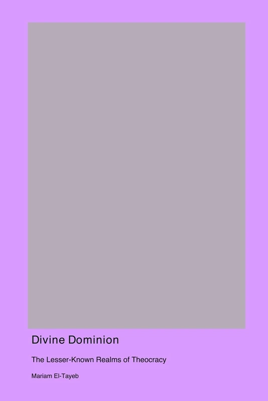 Divine Dominion: The Lesser-Known Realms of Theocracy