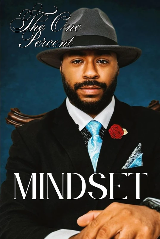 The One Percent Mindset: How I'm Building a Millionaire Empire by 30 - Image 1