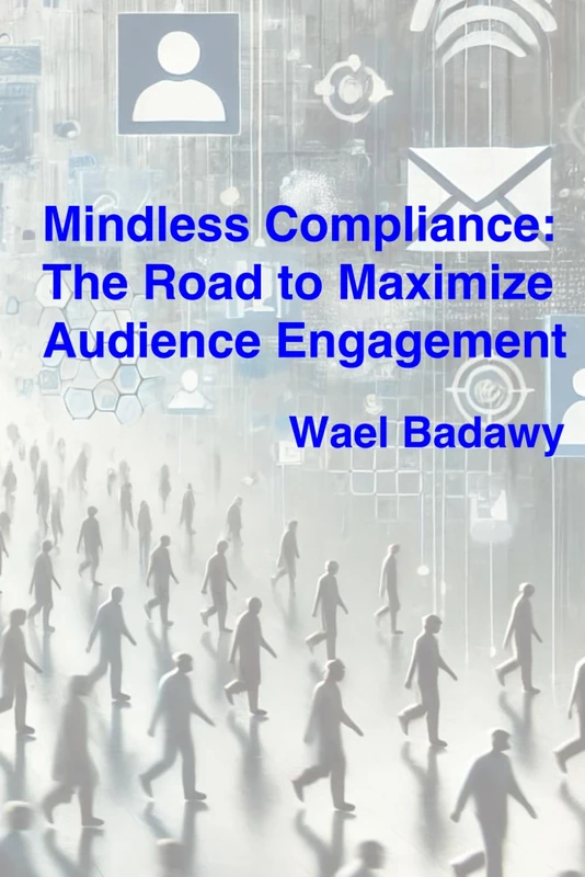 Mindless Compliance: The Road to Maximize Audience Engagement