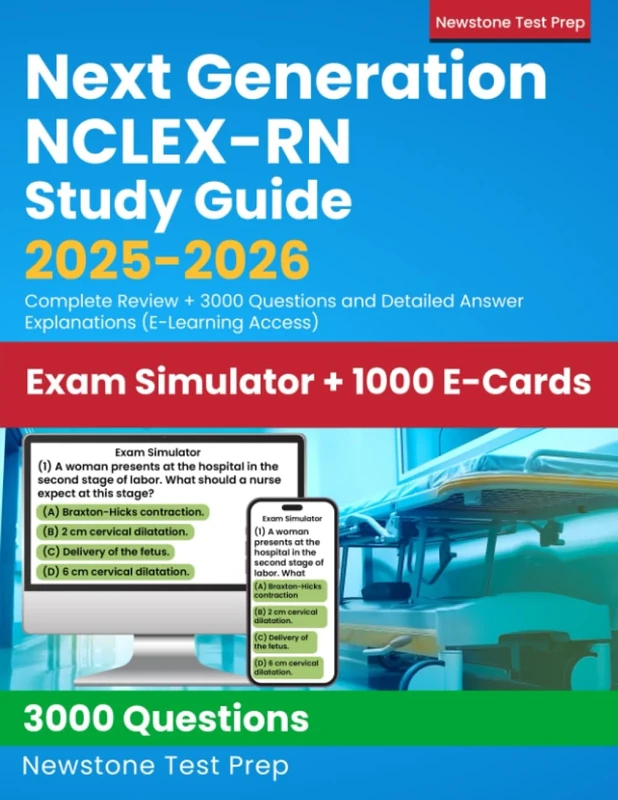 Next Generation NCLEX-RN Study Guide 2025-2026: Complete Review + 3000 Questions and Detailed Answer Explanations (E-Learning Access)