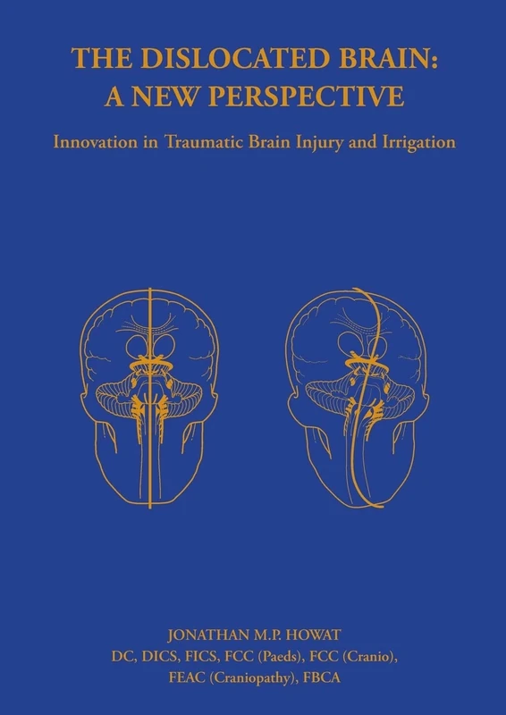 The Dislocated Brain: A New Perspective: Innovation in Traumatic Brain Injury and Irrigation