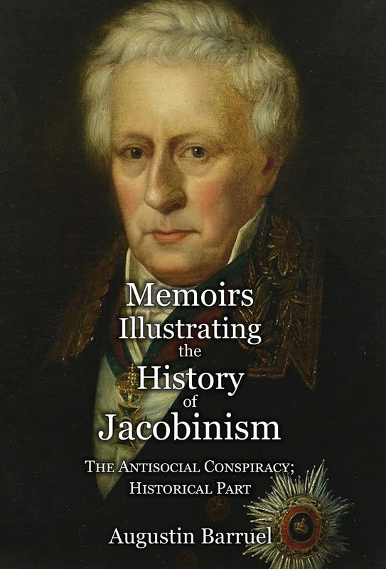 Memoirs Illustrating the History of Jacobinism - Part 4: The Antisocial Conspiracy; Historical Part - Image 1