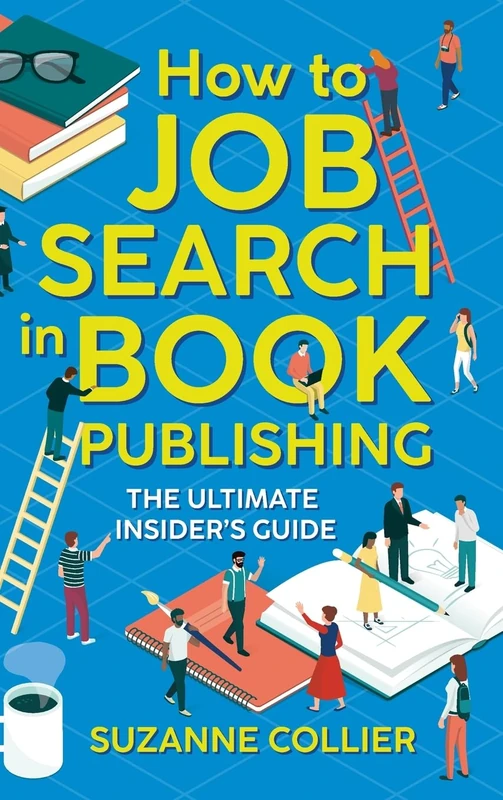 How to Job Search in Book Publishing: The Ultimate Insider's Guide