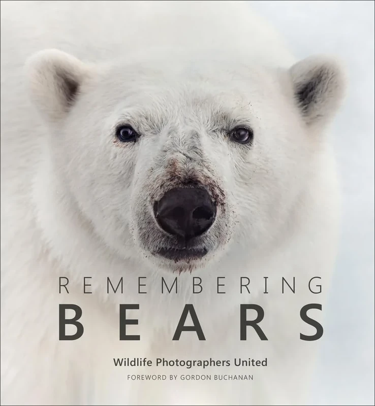 Remembering Bears: 7 (Remembering Wildlife)