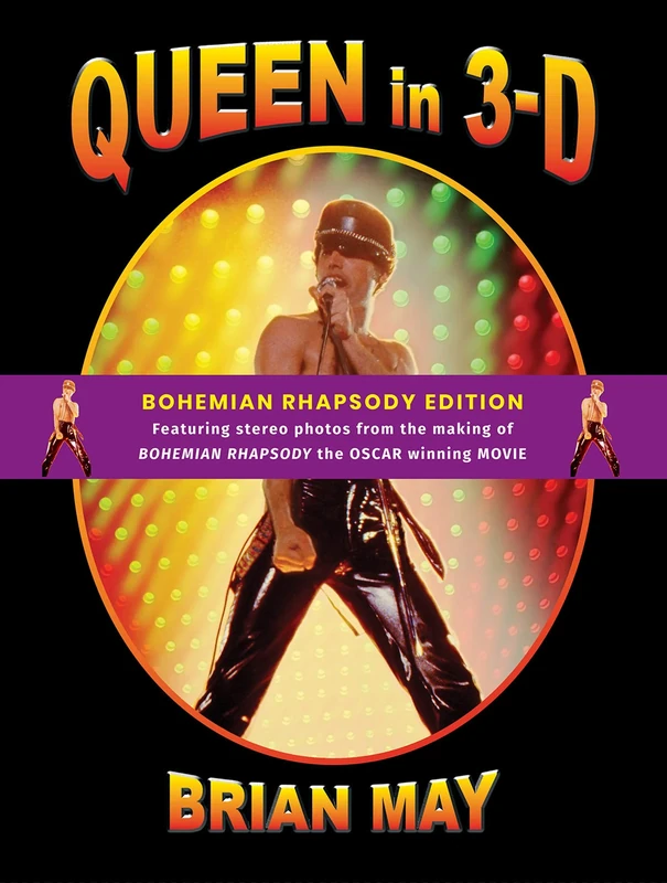 Queen in 3-D 2019: Bohemian Rhapsody Edition (Queen in 3-D: Bohemian Rhapsody Edition)