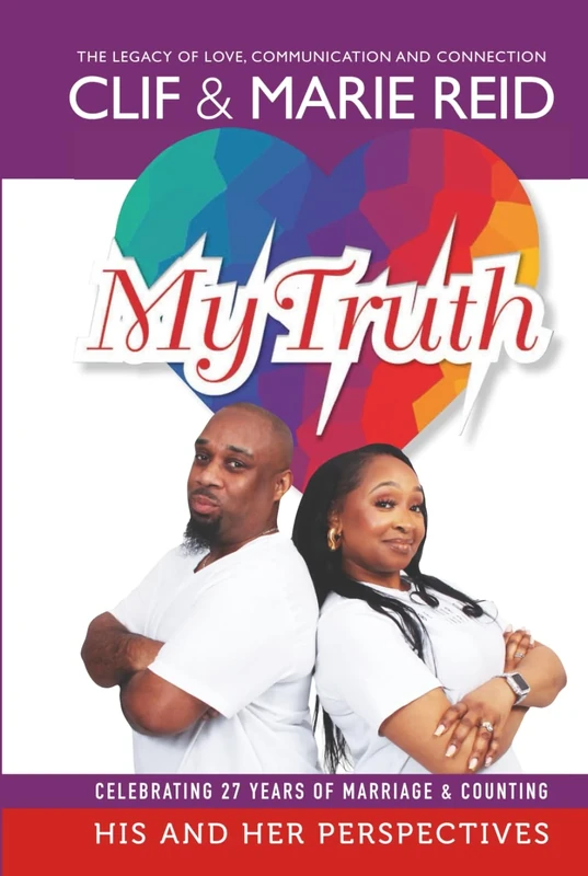 My Truth: The Legacy of Love, Communication and Connection - Image 1