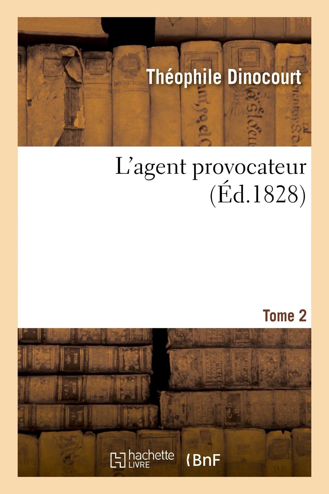 L'agent provocateur. Tome 2 (Litterature)