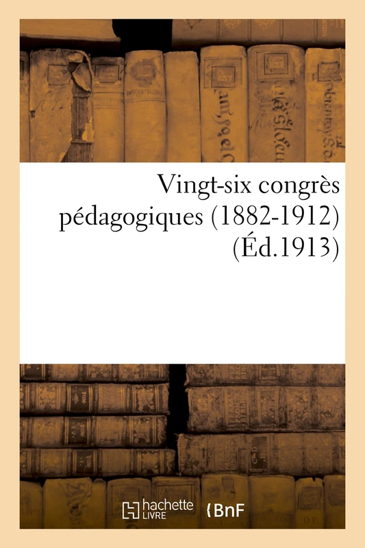 Vingt-Six Congrès Pédagogiques 1882-1912 (Religion) - Image 1
