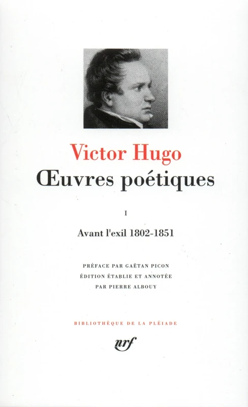 Oeuvres Poetiques Tome 1: Avant L'Exil (1802-1851): 171 (Bibliothaeque de la Plbeiade)