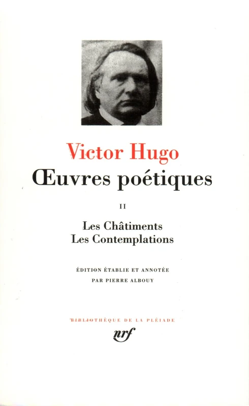 Oeuvres Poetiques Tome 2: Les Chatiments; Les Contemplations: 171 (Bibliothaeque de la Plbeiade)