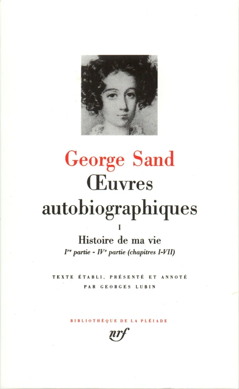 Œuvres autobiographiques: Histoire de ma vie (1800-1822) (1)