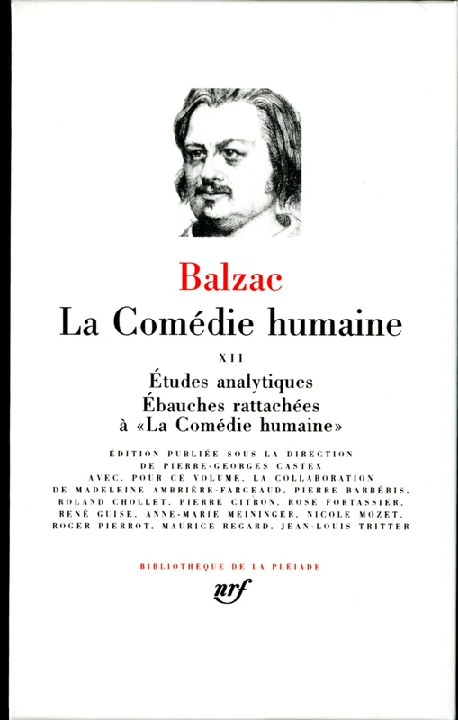 La Comedie humaine 12: Tome 12, Etudes analytiques ; Ebauches rattachées à La comédie humaine