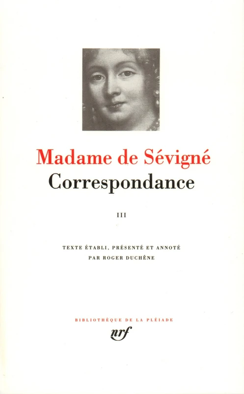 Madame de Sévigné : Correspondance, tome III : Septembre 1680 - Avril 1696
