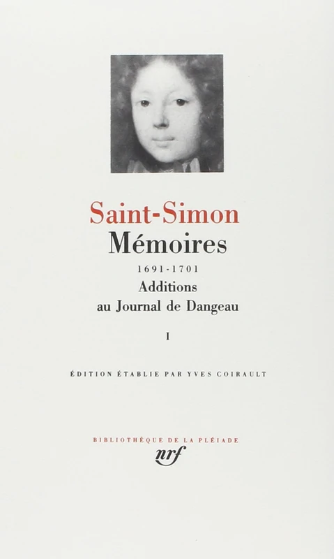 Saint-Simon : Mémoires, tome I 1691-1701