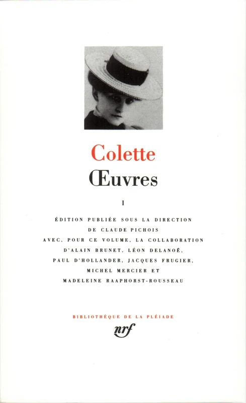Oeuvres vol. 1: Tome 1, Claudine à l'école ; Claudine à Paris ; Claudine en ménage ; Claudine s'en va ; L'ingénue libertine ; La retraite sentimentale ... ; La vagabonde (Pleiade Series : Tome 1)