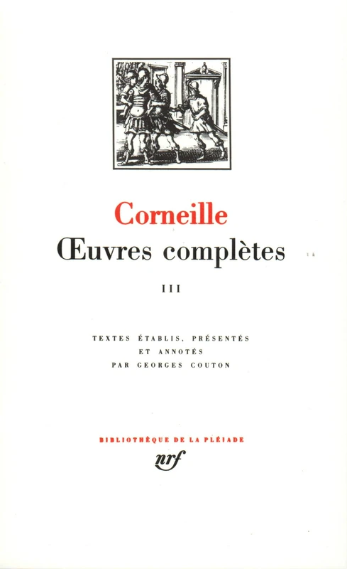 Oeuvres completes 3 - leatherbound: Tome 3, Oedipe ; La toison d'or ; Desseins de la toison d'or ; Sertorius ; Sophonisbe ; Othon ; Agesilas ; Attila ... Les trois discours sur le poème dramatique...