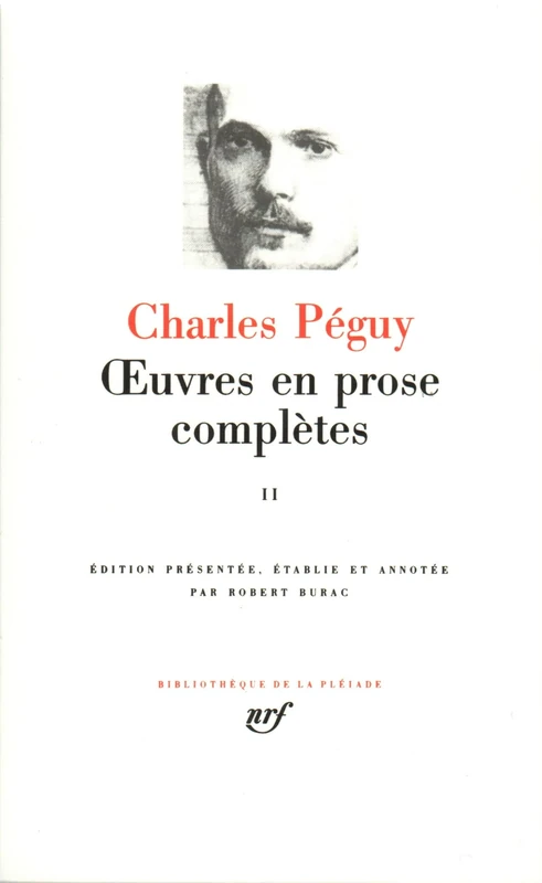 Charles Péguy : Oeuvres en prose complètes, tome II: Période des "Cahiers de la Quinzaine" de la septième à la dixième série (1905-1909): 2