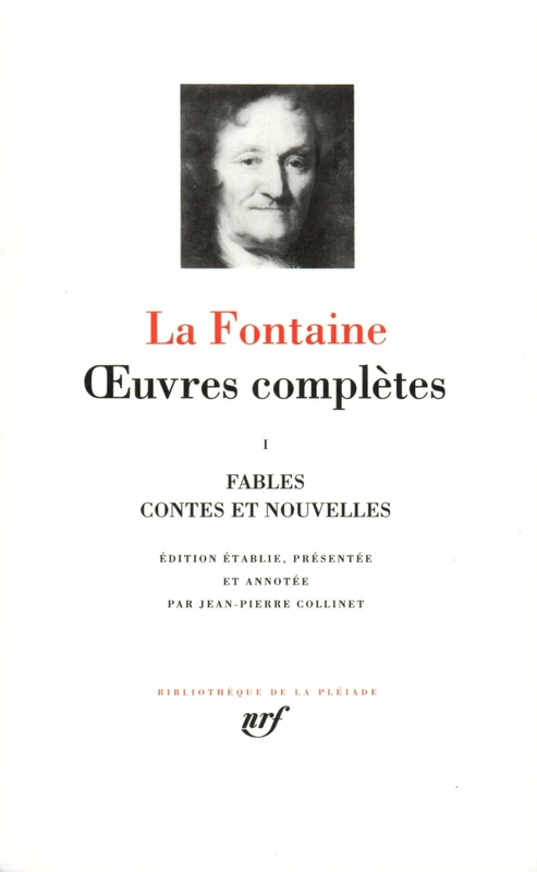 La Fontaine : Oeuvres complètes, tome I