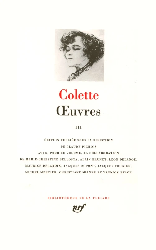 Oeuvres vol. 3: Tome 3, La femme cachée ; Aventures quotidiennes ; L'enfant et les sortilèges ; La fin de Chéri ; La naissance du jour ; La seconde ; ... ; Discours de réception à l'Académie