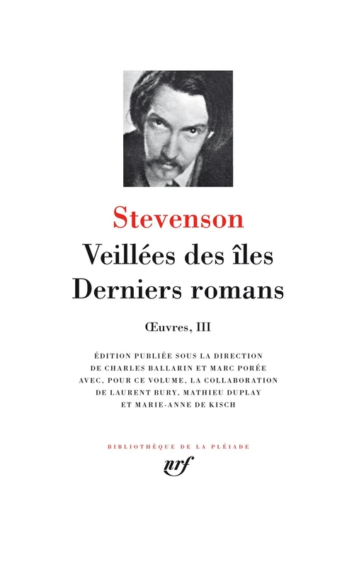 Veillées des îles - Derniers romans: Tome 3 : Veillées des îles ; Catriona ; Le creux de la vague ; Saint-Yves (appendice : La fin du roman, par Arthur Quiller-Couch) ; Hermiston ; Fables