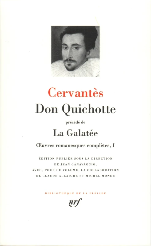Don Quichotte/La Galatée: Tome 1, Don Quichotte précédé de La Galatée