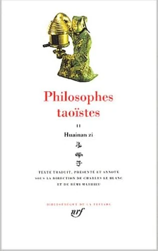 Philosophes taoïstes: Huainan zi, de Liu An (2)