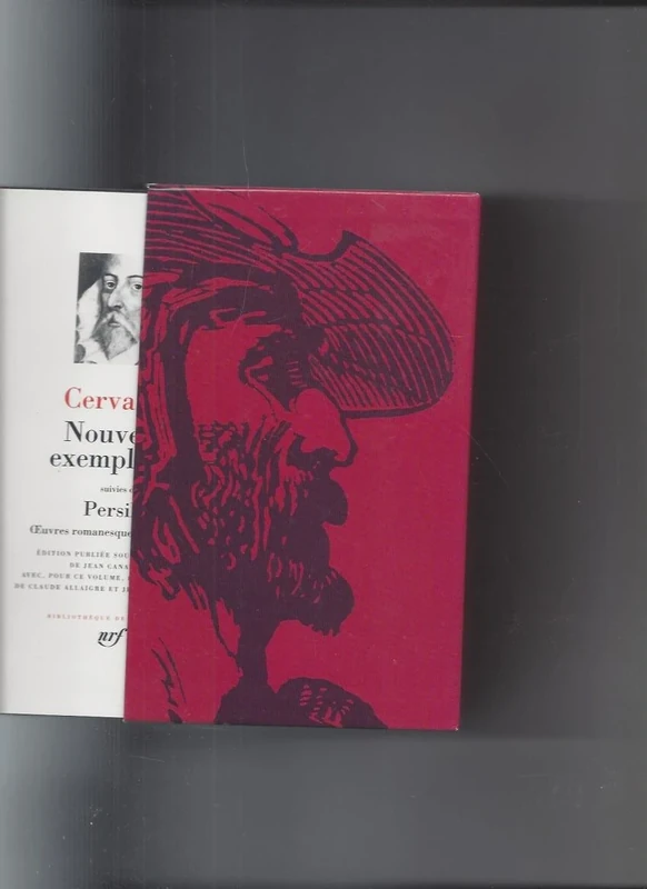 Don Quichotte/Nouvelles exemplaires/Galatée/Epreuves et travaux