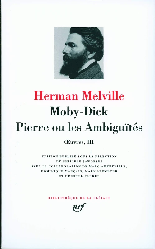 Moby-Dick - Pierre ou Les Ambiguïtés: Tome 3, Moby Dick, Pierre ou les Ambiguïtés