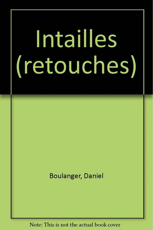 INTAILLES: RETOUCHES