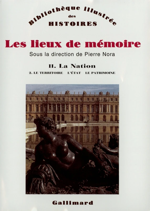 GALLIMARD Les Lieux de memoire: La Nation 2 (2) - Book