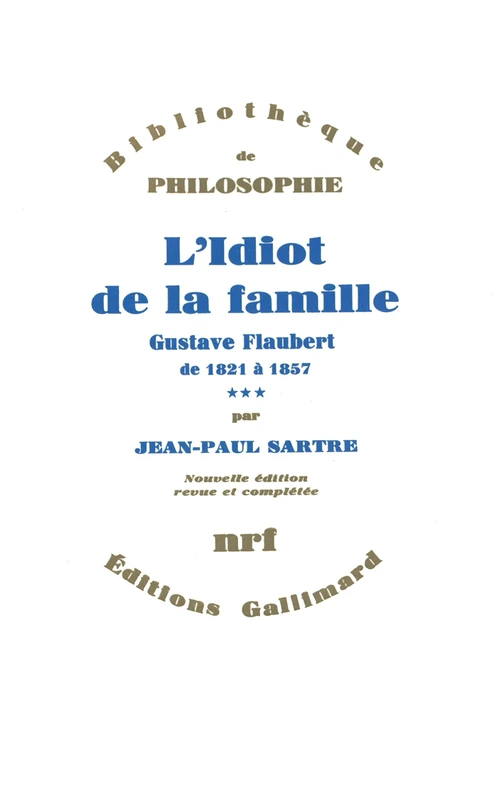L'idiot de la famille 3: Gustave Flaubert de 1821 à 1857 - Image 1